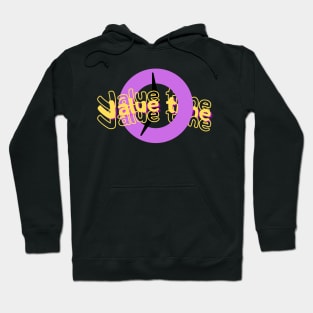 Value time Hoodie